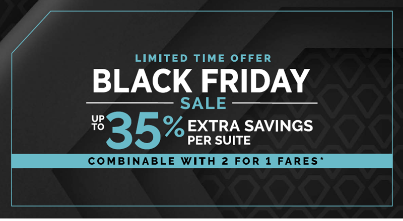Black Friday Sale - Up to 35% Extra Savings Per Suite