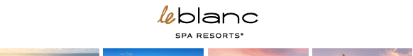 Le Blanc Spa Resorts
